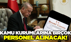 Erdoğan imzaladı! Birçok bakanlığa personel alımı yapılacak