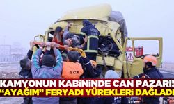 Kamyonun kabininde can pazarı! Sürücü ağır yaralandı