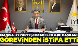 Manisa İyi Parti Şehzadeler İlçe Başkanı Ahmet Çelik görevinden istifa etti!