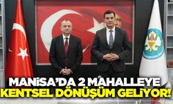 Manisa'da 2 mahallenin kentsel dönüşüm planları hazırlanıyor!