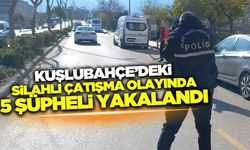 Manisa'daki silahlı çatışmada 5 şüpheli  yakalandı