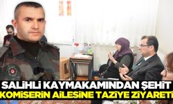 Salihli İlçe Kaymakamı Gündoğan, şehit ailesine taziye ziyaretinde bulundu