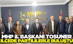 MHP İl Başkanı Tosuner, ilçe teşkilatını ziyaret etti!