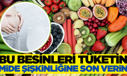 Mide şişkinliğinize son verecek besinler