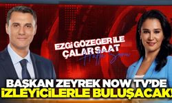 Başkan Ferdi Zeyrek, NOW Tv'ye konuk olacak!