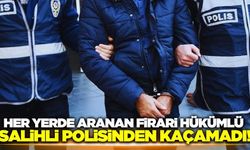 Salihli'de 23 yıl kesinleşmiş hapis cezası bulunan firari hükümlü yakalandı