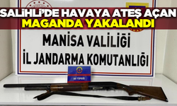 Salihli'de jandarma havaya ateş açan magandayı yakaladı