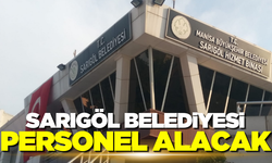 Sarıgöl Belediyesi personel alacak