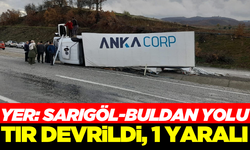 Sarıgöl-Buldan yolunda tır devrildi