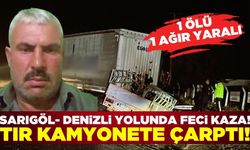 Denizli'de tır karşı şeride geçerek kamyonete çarptı! 1 ölü 1 ağır yaralı