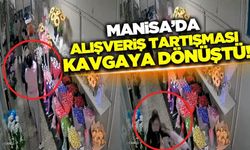 Turgutlu'da alışveriş tartışması kavgaya dönüştü!