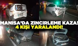 Manisa'da iki hafif ticari araç ile iki otomobilin karıştığı zincirleme kazada 4 kişi yaralandı