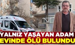 Karaman'da yalnız yaşayan adam evinde ölü bulundu