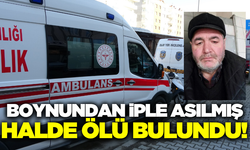 66 yaşındaki adamın boynundan iple asılmış halde cesedi bulundu