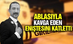 Ablası ile boşanma aşamasında olan eniştesini silahla vurarak katletti