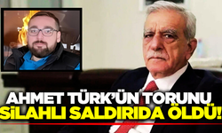 Ahmet Türk'ün torunu silahlı saldırıda hayatını kaybetti!