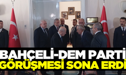 Bahçeli ve Dem Parti heyeti görüşmesi sona erdi