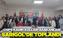 CHP Kadın Kolları Başkanları Sarıgöl’de toplandı