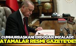 Cumhurbaşkanı Erdoğan imzaladı! Yeni atama kararları yayımlandı