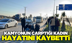 Hatay'da kamyonun çarptığı kadın hayatını kaybetti