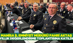 İl Emniyet Müdürü Aktaş, yıllık değerlendirme toplantısına katıldı