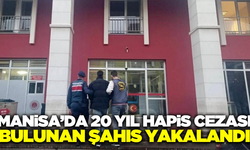 Manisa'da jandarma 20 yıl kesinleşmiş hapis cezası bulunan şahsı yakaladı