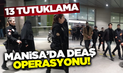 Manisa'da DEAŞ operasyonu! 23 şüpheli yakalandı