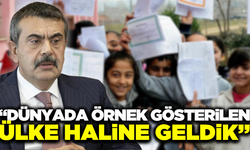 Milli Eğitim Bakanı: “Bu ülke bir eğitim devrimi yapmış diye örnek ülke olarak okutulur”