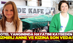 Yangın faciasında hayatını kaybeden İzmirli anne ve kızına son veda