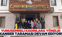 Yunusemre'de kadınlara kanser taraması bilgilendirme etkinliği düzenlendi!