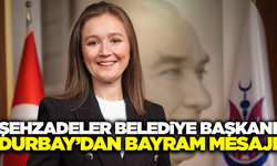 Şehzadeler Belediye Başkanı Gülşah Durbay'dan Ramazan Bayramı mesajı