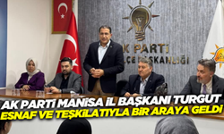 AK Parti Manisa İl Başkanı Turgut, esnaf ve vatandaşlarla bir araya geldi