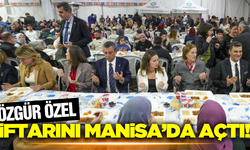 CHP Genel Başkanı Özgür Özel, Manisa'da iftar programına katıldı!