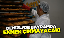 Denizli Fırıncılar Odası duyurdu: "Bayramda ekmek çıkmayacak"