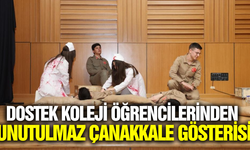 DOSTEK Koleji Öğrencilerinden Unutulmaz Çanakkale Gösterisi!