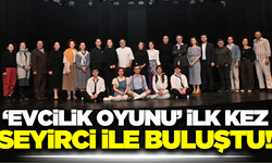 'Evcilik Oyunu' ilk gösteriminde Manisalı izleyicilerden tam not aldı!