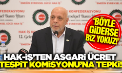 HAK-İŞ'ten asgari ücret tepkisi: "Böyle giderse biz yokuz!"