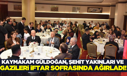 Kaymakam Güldoğan, gazi ve şehit aileleriyle buluştu!