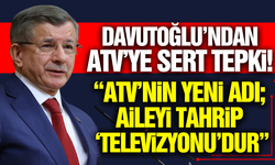 Davutoğlu'ndan ATV'ye Sert Tepki: "Aileyi Tahrip Televizyonu"