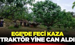 Ege'de traktör kazası: 1 ölü