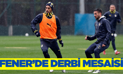 Fenerbahçe derbiye sıkı hazırlanıyor