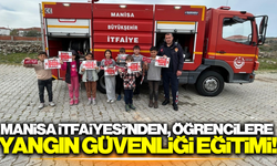Manisa itfaiyesi, öğrencilere yangın güvenliğini aşıladı!