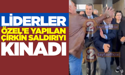 Liderlerden Özgür Özel'e geçmiş olsun mesajları