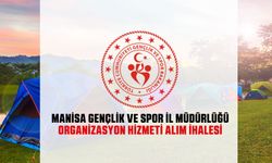 Manisa Gençlik ve Spor İl Müdürlüğü Organizasyon Hizmeti Alacak