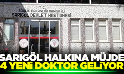 Sarıgöl halkının beklediği haber geldi! Hastaneye 4 yeni doktor atandı