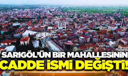 Sarıgöl'de bir mahallenin cadde adı değişti!
