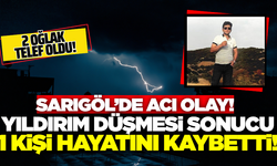 Sarıgöl'de yıldırım faciası: 43 yaşındaki adam hayatını kaybetti!