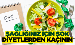 Şok diyetler sağlığınıza büyük zararlar verebilir