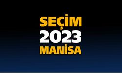 Manisa Seçim sonuçları 2023