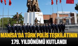 Manisa'da Türk Polis Teşkilatının 179. yıldönümü kutlandı